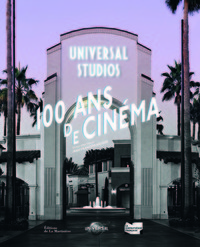 Universal Studios, 100 ans de cinéma