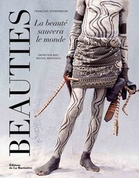 BEAUTIES - LA BEAUTE SAUVERA LE MONDE