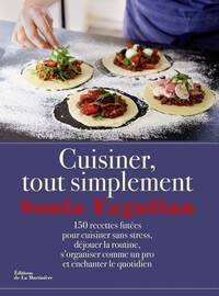 CUISINER, TOUT SIMPLEMENT - 150 RECETTES FUTEES