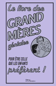 Livre des grand-mères géniales