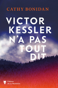 VICTOR KESSLER N'A PAS TOUT DIT