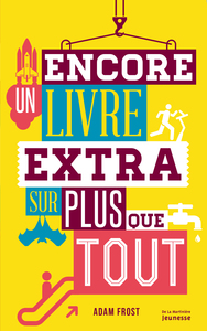 ENCORE UN LIVRE EXTRA SUR PLUS QUE TOUT