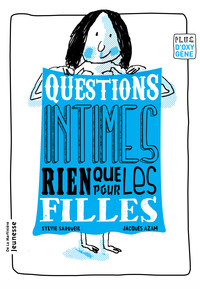 Questions intimes, rien que pour les filles