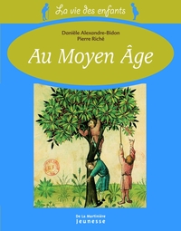 La Vie des enfants au moyen âge