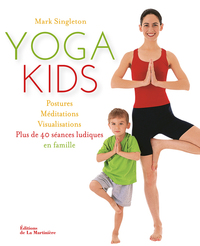 YOGA KIDS - PLUS DE 40 SEANCES LUDIQUES EN FAMILLE