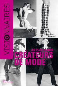 Les Plus grands créateurs de mode