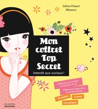 MON COFFRET TOP SECRET - INTERDIT AUX CURIEUX!