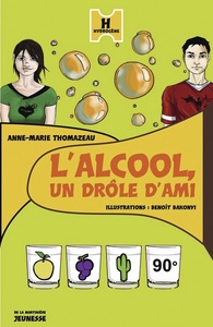 L'Alcool, un drole d'ami