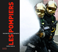 LES POMPIERS RACONTES AUX ENFANTS