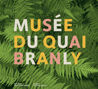 MUSEE DU QUAI BRANLY - COEDITION MUSEE DU QUAI BRANLY
