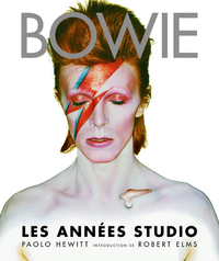 BOWIE. LES ANNEES STUDIO