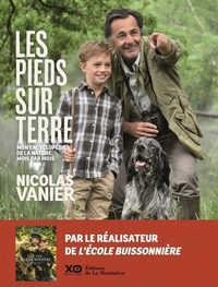 LES PIEDS SUR TERRE - MON ENCYCLOPEDIE DE LA NATURE, MOIS PAR MOIS