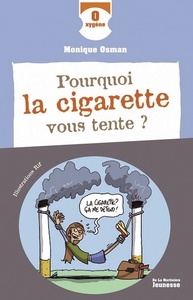 Pourquoi la cigarette vous tente ?