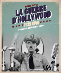La Guerre d Hollywood 1939-1945