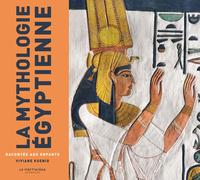 LA MYTHOLOGIE EGYPTIENNE RACONTEE AUX ENFANTS