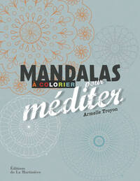 Mandalas à colorier pour méditer