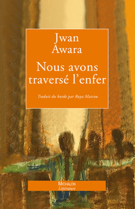 Nous avons traversé l'enfer - Le Livre des Femmes oubliées