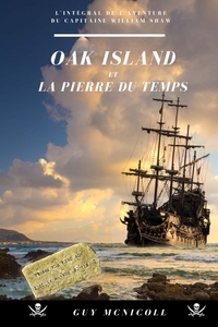 Oak Island et la pierre du temps