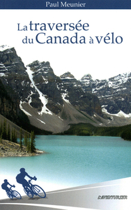 LA TRAVERSEE DU CANADA A VELO