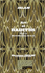 Art et hadiths : pour la revivification de la foi