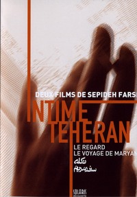 IRAN. COFFRET INTIME TEHERAN - 2 DVD