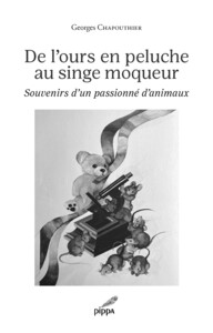 DE LOURS EN PELUCHE AU SINGE MOQUEUR - SOUVENIRS DUN PASSIONNE DANIMAUX