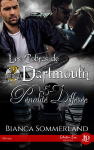 PENALITE DIFFEREE - LES COBRAS DE DARTMOUTH #5