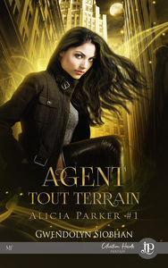 AGENT TOUT TERRAIN - ALICIA PARKER #1