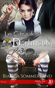 L'ECHAPPEE - LES COBRAS DE DARTMOUTH #3