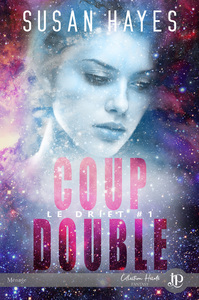 COUP DOUBLE - LE DRIFT #21