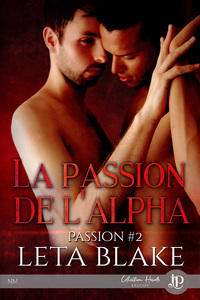 PASSION - T02 - LA PASSION DE L'ALPHA