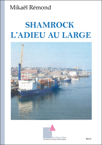 SHAMROCK - L’ADIEU AU LARGE