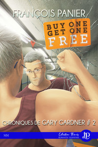 CHRONIQUES DE GARY GARDNER - T02 - BUY ONE GET ONE FREE