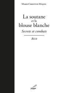 La soutane et la blouse blanche