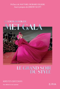 Le lookbook du Met Gala
