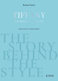 THE STORY BEHIND THE STYLE : TIFFANY & CO.