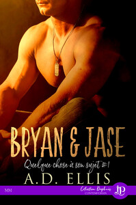 BRYAN & JASE - QUELQUE CHOSE A SON SUJET #1