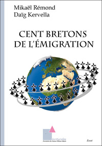 CENT BRETONS DE L’ÉMIGRATION