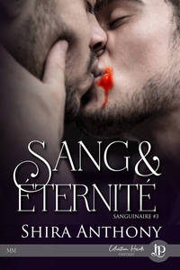 SANG & ETERNITE - SANGUINAIRE #1