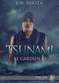 TSUNAMI - LE GARDIEN #2