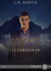 SEISME - LE GARDIEN #4