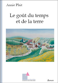 Le goût du temps et de la terre