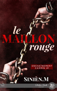 ENCHAINEMENT CARMIN - T01 - LE MAILLON ROUGE