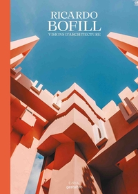 RICARDO BOFILL - VISIONS D'ARCHITECTURE