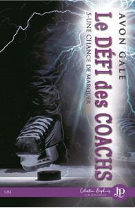LE DEFI DES COACHS - UNE CHANCE DE MARQUER #5