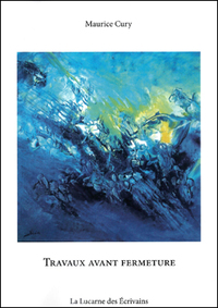 Travaux avant fermeture