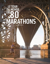 LE TOUR DU MONDE EN 80 MARATHONS (PETIT FORMAT)