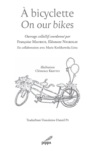 A BICYCLETTE / ON OUR BIKES