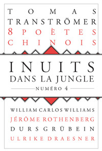 INUITS DANS LA JUNGLE - NUMERO 4 8 POETES CHINOIS CONTEMPORAINS - VOL04
