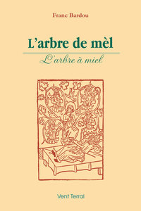 L’arbre de mèl (L’arbre à miel)